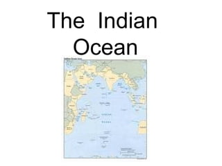 The  Indian  Ocean 