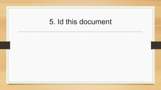 5. Id this document 
 