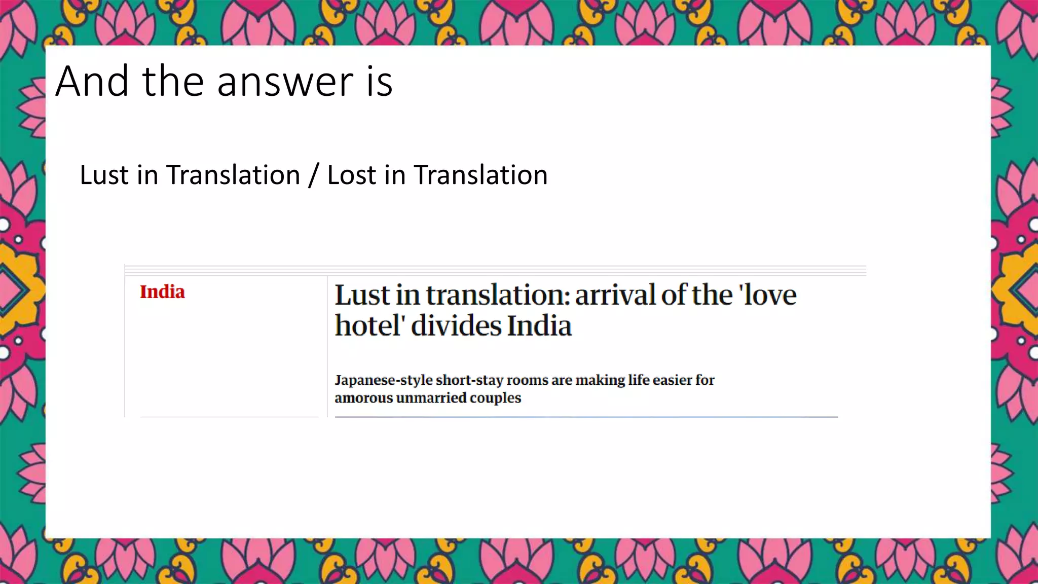 Lust in Translation / Lost in Translation
And the answer is
 