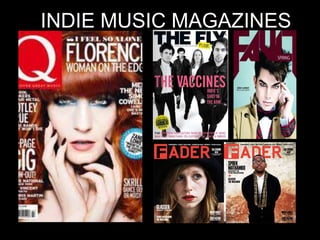 INDIE MUSIC MAGAZINES
 