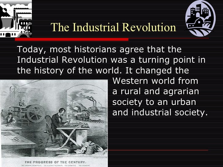 The Industrial Revolution