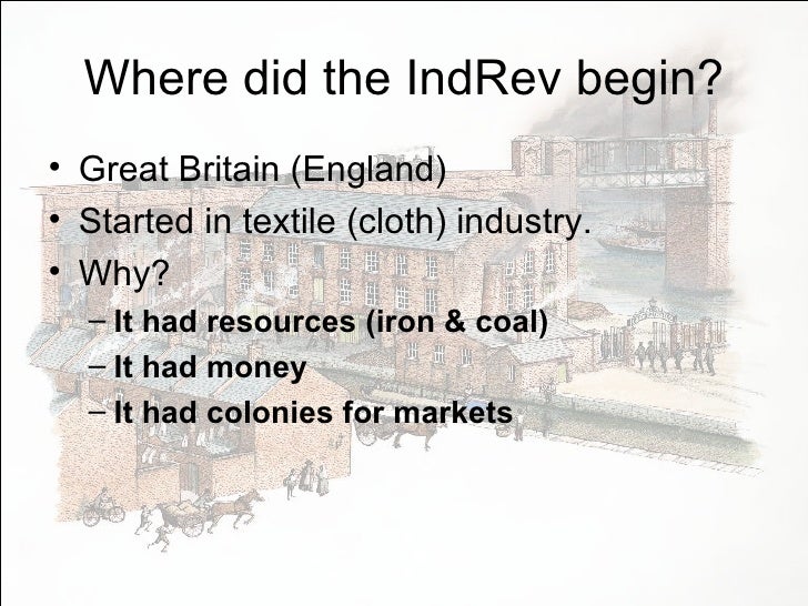 Where did the Industrial Revolution begin?