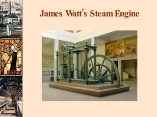 James Watt’s Steam Engine 