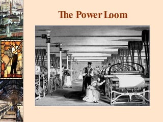 The Power Loom 