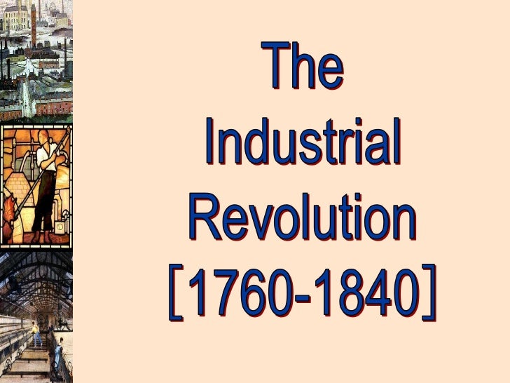 The Industrial Revolution Presentation