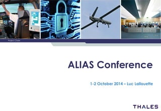 ALIAS Conference 
1-2 October 2014 – Luc Lallouette 
Project Claire 
 