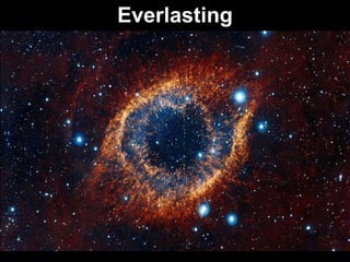 Everlasting
 