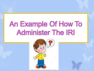 The Informal Reading Inventory | PPSX