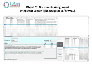 Object To Documents Assignment
Intelligent Search (Subdiscipline &/or WBS)
 