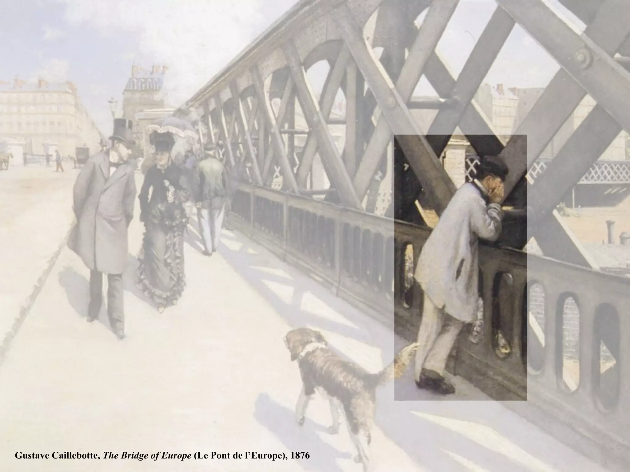 Gustave Caillebotte, The Bridge of Europe (Le Pont de l’Europe), 1876
 