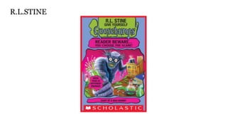 R.L.STINE
 