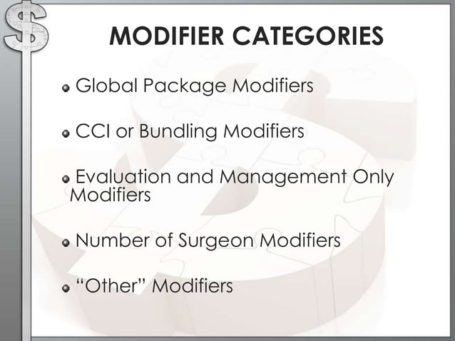 The In's and Out's of Coding with Modifiers | PPTX | Surgery | Medical ...