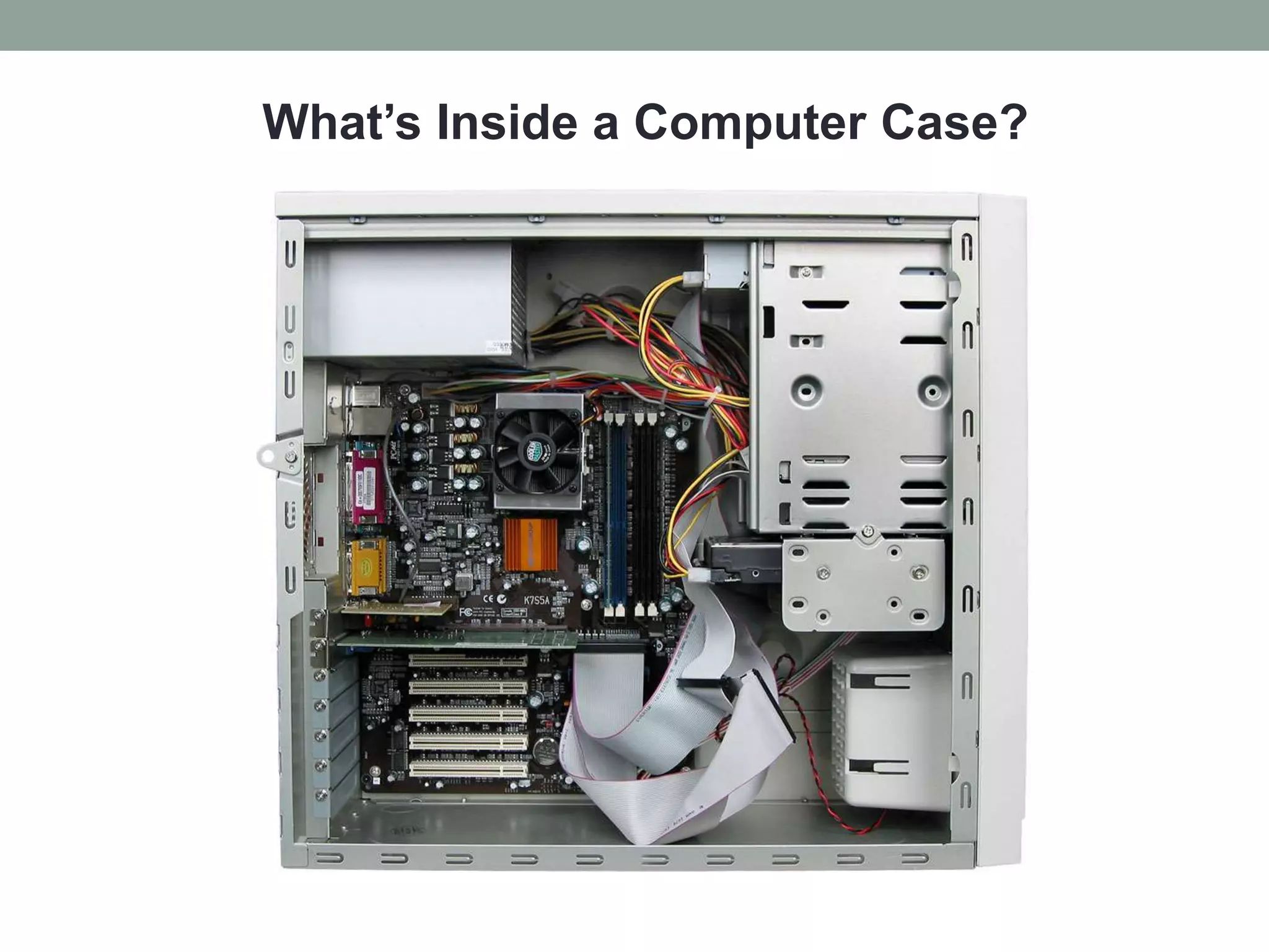 What’s Inside a Computer Case?