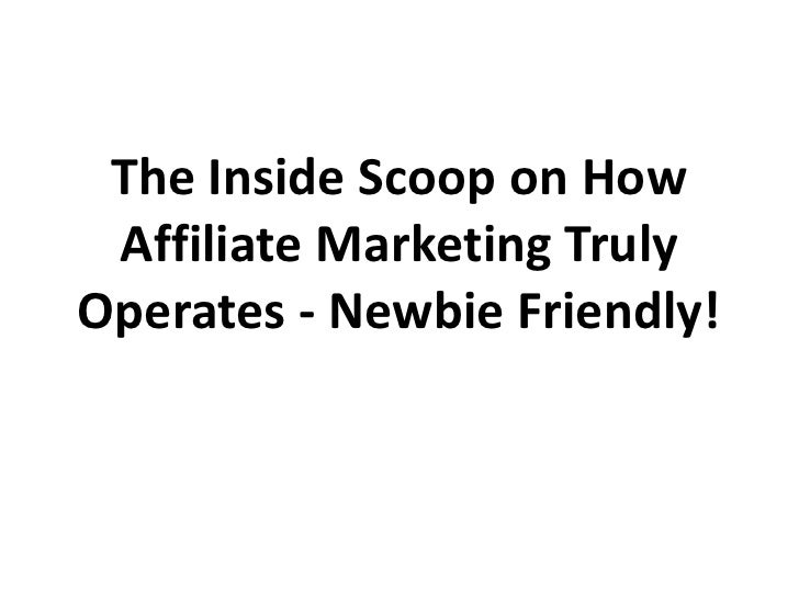 The inside scoop on how affiliate marketing truly