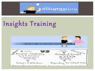 Insights Training
 