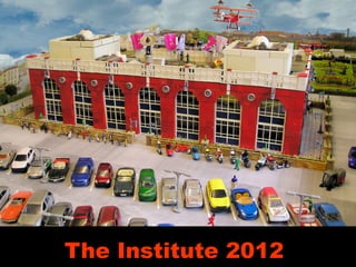 The Institute 2012
 
