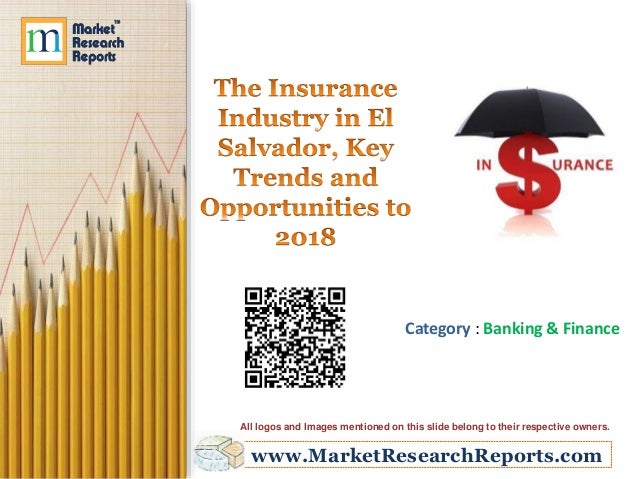 The Insurance Industry in El Salvador, Key Trends and