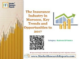 www.MarketResearchReports.com
Category : Business & Finance
All logos and Images mentioned on this slide belong to their respective owners.
 