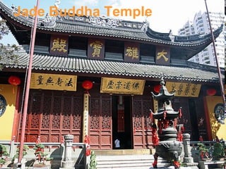 Jade Buddha Temple

 