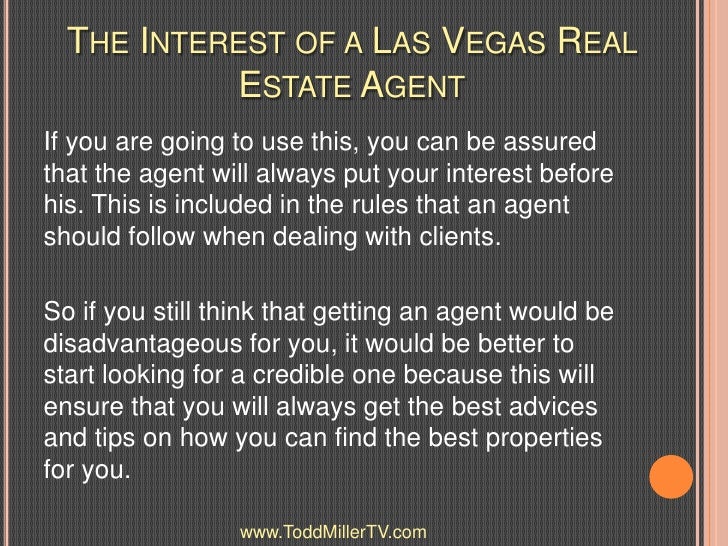 The Interest of a Las Vegas Real Estate Agent