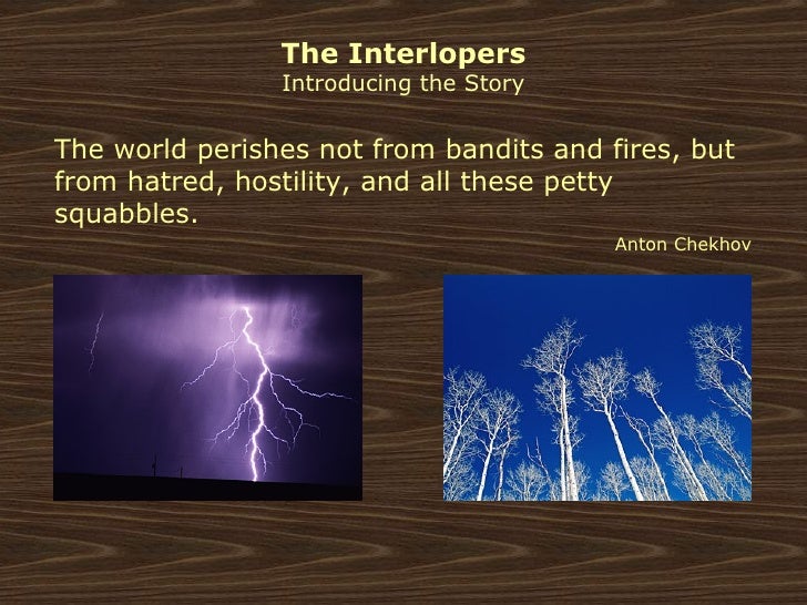 The interlopers
