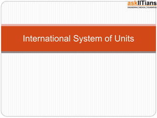 International System of Units
 