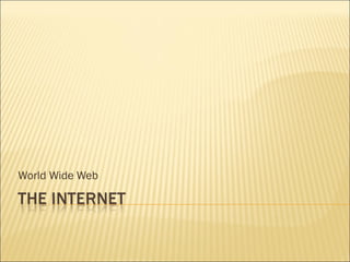 World Wide Web 