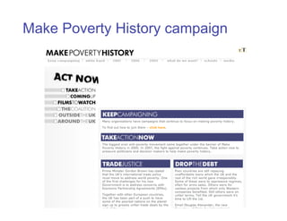 Make Poverty History campaign
 
