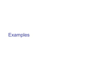Examples
 