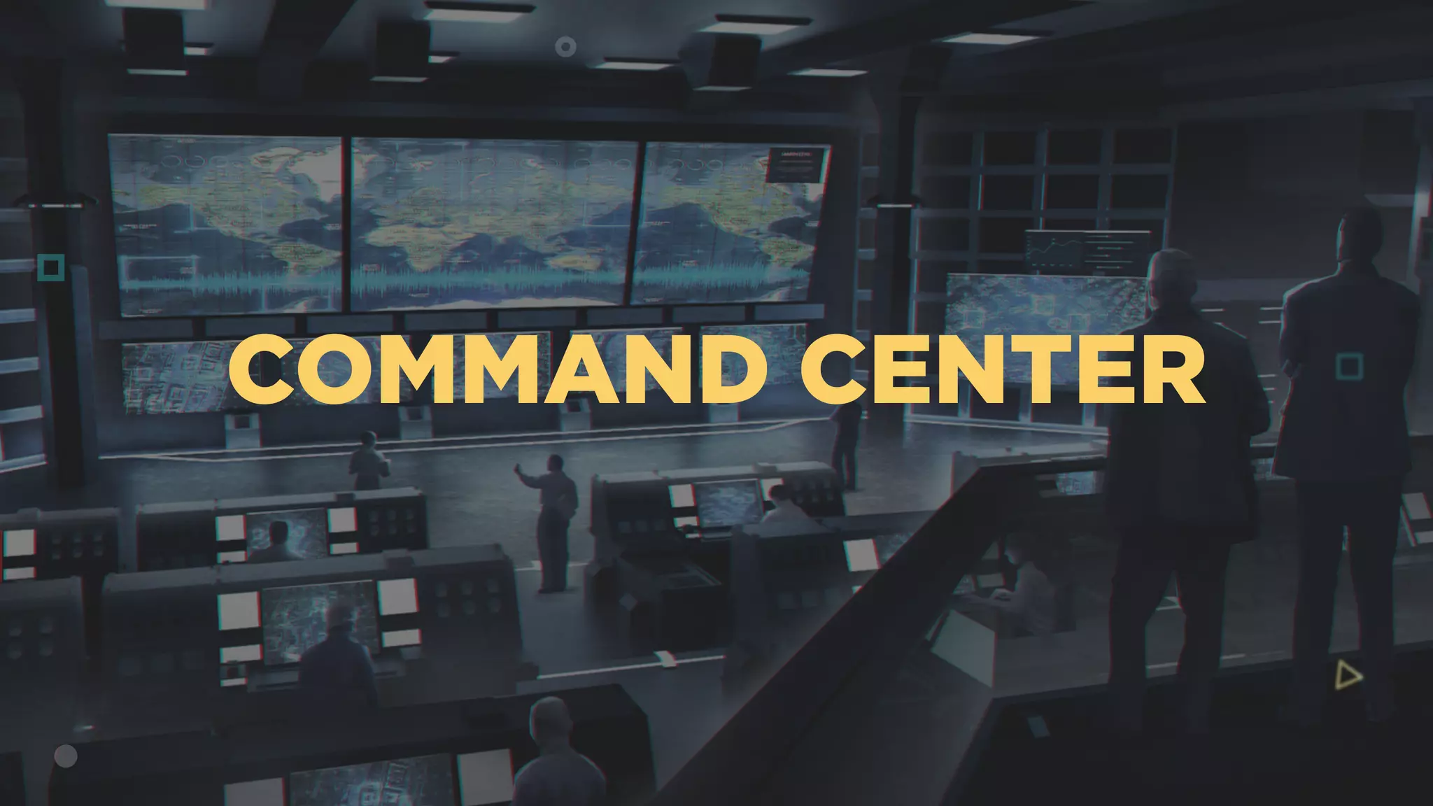 COMMAND CENTER
 