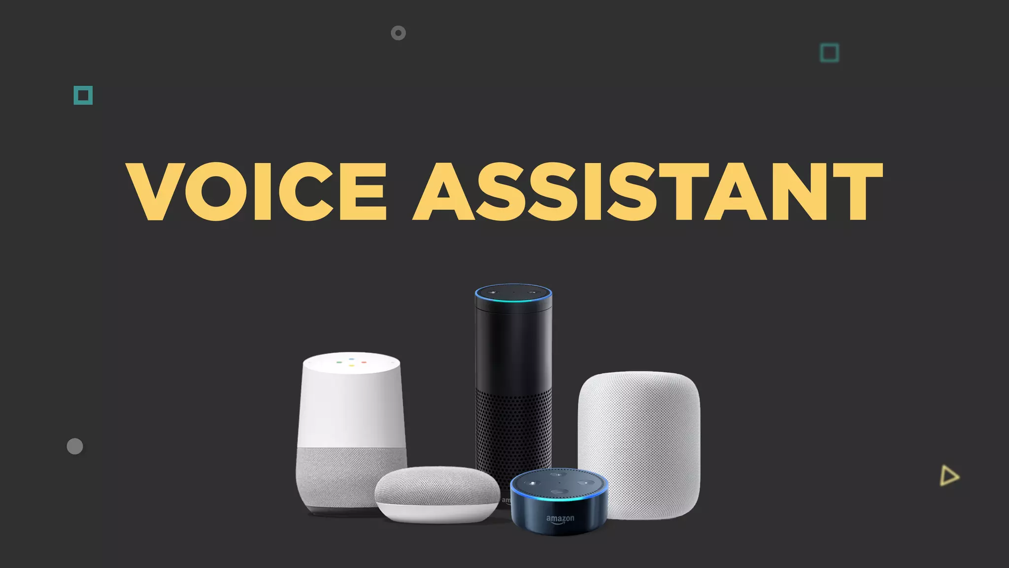VOICE ASSISTANT
 