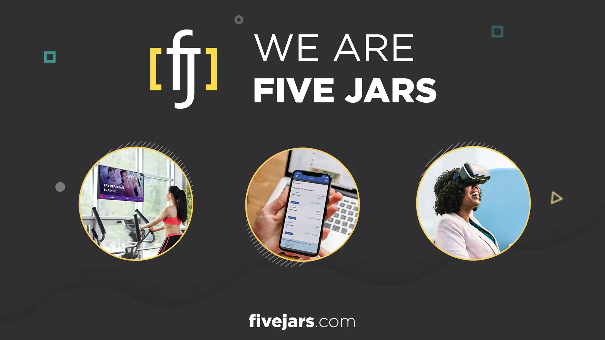 WE ARE 
FIVE JARS
fivejars.com
 