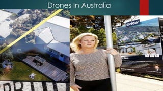 Drones In Australia 
 