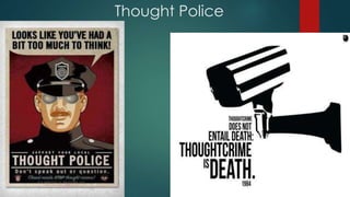 Thought Police 
 