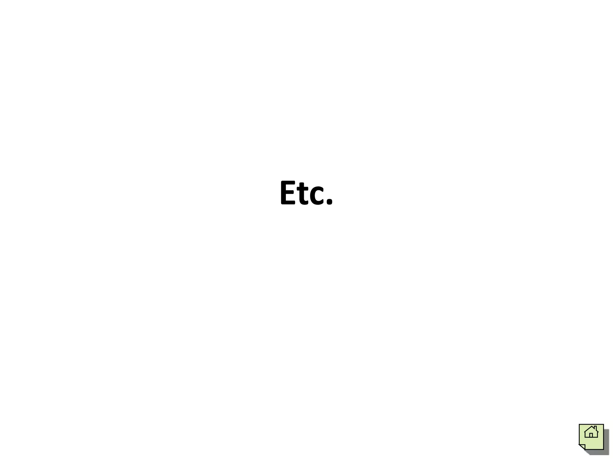 Etc.
 