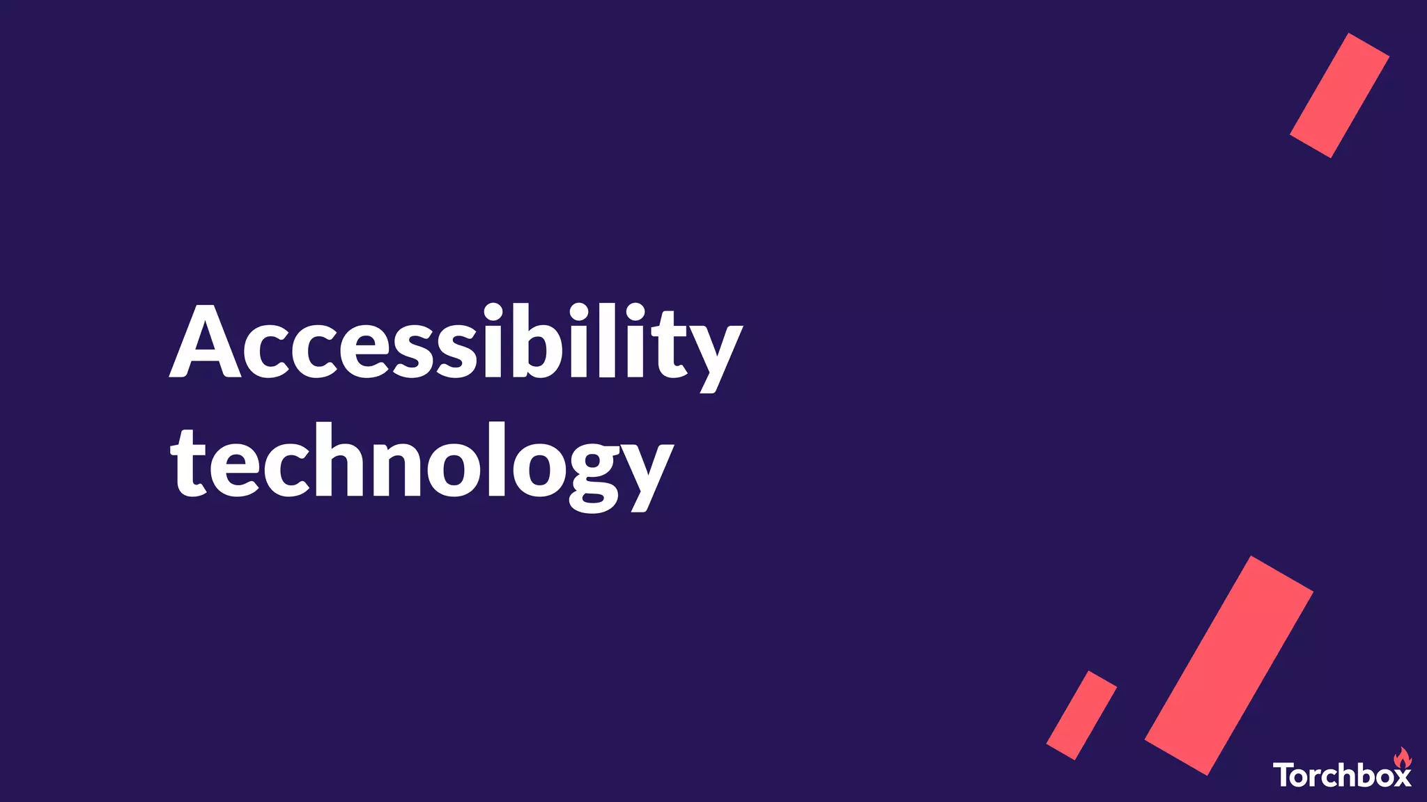 Accessibility
technology
 