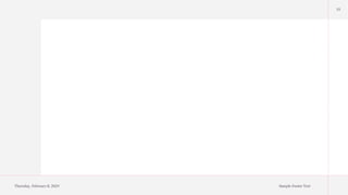 Thursday, February 8, 2024 Sample Footer Text
10
 