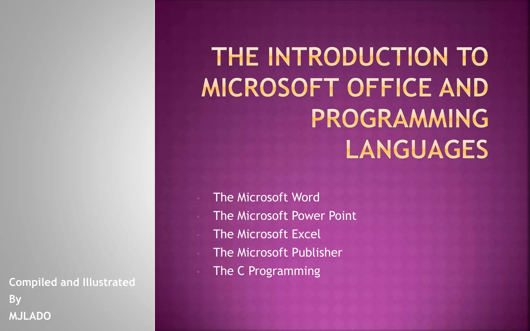 The introduction to microsoft office and programming languages | PPT