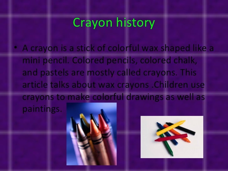 The invention of the crayon