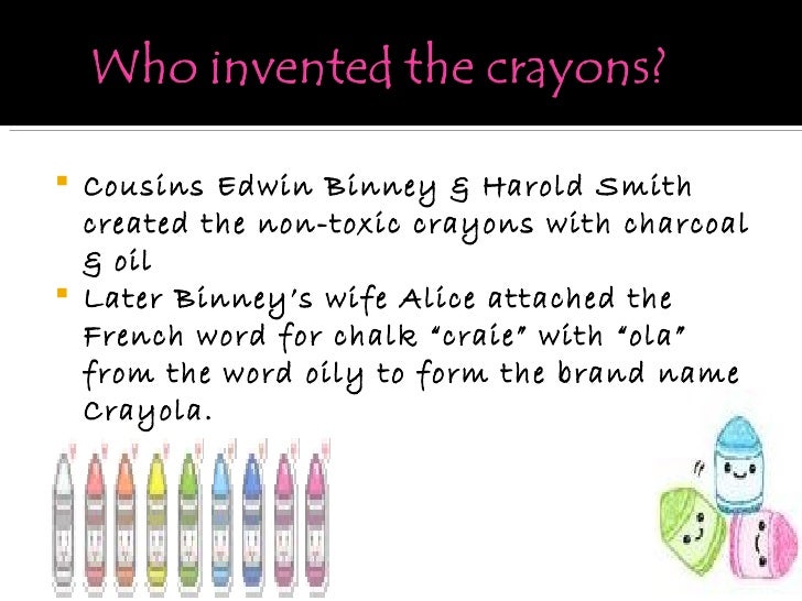 The invention of the crayons
