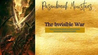 The Invisible War
https://www.facebook.com/Prisonbreak-
Ministries-104846544570489/
 