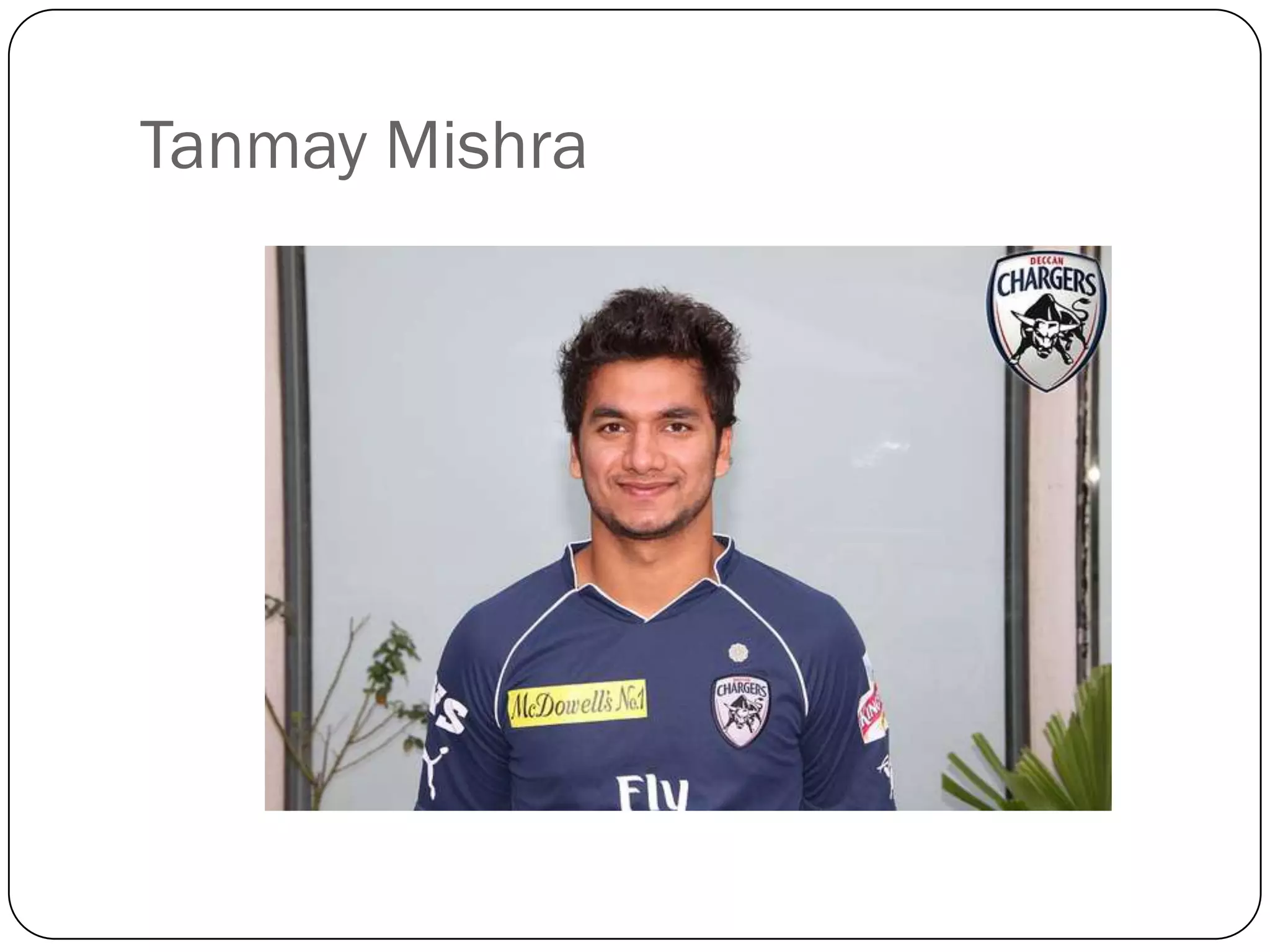 Tanmay Mishra
 