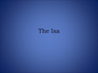 The Isa 