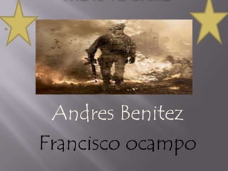 Andres Benitez
Francisco ocampo
 