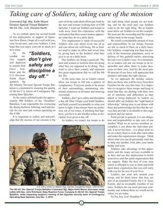 The Ivy Leaf                                                                                                                   December 3, 2010


   Taking care of Soldiers, taking care of the mission
   Command Sgt. Maj. Keith Moore                    sum of all the individual efforts put forth by   the right thing when people are not look-
   Division Special Troops Battalion                the men and women working here at COB            ing, and for the most part, our Soldiers
   4th Inf. Div., U.S. Division-North               Speicher. I want our Soldiers and troops to      want to do the right thing. We as leaders
                                                    walk away from this experience with the          must allow our Soldiers to set the example.
       As we embark upon our second month           realization that their senior leaders appreci-   We must put the ownership and the respon-
   of this deployment, in support of Opera-         ate what they do on a daily basis.               sibility back in the troops’ hands.
   tion New Dawn, I hope all is well with you,         This organization is made of successful           We instill a considerable amount of trust
   your loved ones, and your Soldiers. I also       Soldiers who care about every one of us          and responsibility in our troops, because
   hope that you enjoy your job as much as I        and care about our well-being. We as lead-       we ask so much of them on a daily basis.
   love mine.                                       ers need to make an effort and invest time       Our Soldiers, comprising less than one per-
       As
   combat
                  the
                 ser-
                      “Soldiers,                    by giving back to the Soldiers what they         cent of the American population, serve in
                                                    give to us on a daily basis.                     defense of this grateful nation, answering
   vice support       don’t give                       Our Soldiers are doing a good job. The        the call even in harm’s way. At a minimum,
   unit deployed                                    men and women in uniform here are doing          we as leaders can ask our troops to be re-
   to sustain Task    safety and                    what they are supposed to be doing. They         sponsible and allow them to make deci-
   Force       Iron-
   horse and the      discipline a                  want to serve their country and represent
                                                    this great organization that we call the 4th
                                                                                                     sions on their own. And for the most part,
                                                                                                     99 percent of our force will appreciate that
   U.S. Division-
   North Head-
                      day off.”                     Inf. Div.
                                                       At the same time, we as leaders cannot
                                                                                                     initiative and make the right choices.
                                                                                                         As we approach the holiday season,
   quarters, the                                    allow our troops to fall into a pattern of       there are those who will be away from their
   4th Infantry Division Special Troops Bat-        complacency. Everyone needs to be aware          Families for the very first time. It is impor-
   talion is committed to ensuring the quality      of their surroundings, maintaining situ-         tant to recognize these troops and keep in
   of life for U.S. forces on Contingency Op-       ational awareness at all times and ensuring      mind that they are dealing with their own
   erating Base Speicher.                           overwatch.                                       set of emotions and difficulties as they
       As the senior enlisted leader for approx-       Soldiers, don’t give safety and discipline    adjust to being deployed. As leaders we
   imately 900 Soldiers of the “Steadfast”          a day off. Don’t forget your battle buddies,     should offer our Soldiers the “right hand of
   Battalion, I am responsible for overseeing       and hold yourself accountable to what you        fellowship,” taking time to eat dinner with
   the dining facilities, billeting, mail and mo-   know is right. It has always been my motto,      them and acknowledge the fact that the ser-
   rale for our men and women operating on          nine out of ten times, if anything bad hap-      vice they provide is invaluable to this orga-
   this COB.                                        pens, you have to ask whether safety or dis-     nization and our nation.
       It is important to realize and acknowl-      cipline were given a day off.                        From private to general, it is our obliga-
   edge that the success of our mission is the         As leaders, we expect our troops to do        tion and responsibility to take care of one
                                                                                                     another. What we as service members ac-
                                                                                                     complish is not about the individual per-
                                                                                                     son, it never has been – it is about what we
                                                                                                     do on a daily basis to look after each other
                                                                                                     and make this organization stronger. Think
                                                                                                     about what you can do personally each day
                                                                                                     to help one another, look after your battle
                                                                                                     buddy and team.
                                                                                                         Soldiers, take advantage of this oppor-
                                                                                                     tunity and the many services available to
                                                                                                     us here and use this deployment to better
                                                                                                     yourselves and this great organization that
                                                                                                     we support. Make the best of your time
                                                                                                     which is afforded to you to learn and build
                                                                                                     upon these experiences that you will carry
                                                                                                     with you for the rest of your lives.
                                                                                                         Leaders, put your arm around your
                                                                                                     troops and let them know that they are
                                                                                                     part of an extended Family, the U.S. Army
                                                                                                     Family, and an invaluable member of our
                               U.S. Army photo by Master Sgt. Carmen Daugherty-Glaze, USD-N PAO      team. Soldiers are our most precious com-
   The 4th Inf. Div. Special Troops Battalion Command Sgt. Major Keith Moore discusses range         modity and without them we would not be
   safety with Spc. John Rohrback, Base Reaction Force, Company D, 4th Inf. Div. Special Troops
   Battalion, while inspecting weapon’s training of the Ugandan security team at Contingency         where we are today.
   Operating Base Speicher, Iraq Dec. 3, 2010.                                                           Fit For Any Test! Steadfast 9

                                                                          3
 