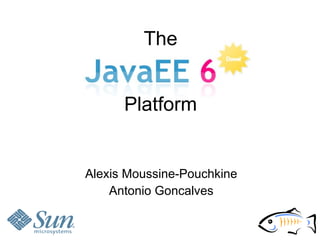 The


      Platform


Alexis Moussine-Pouchkine
    Antonio Goncalves
 