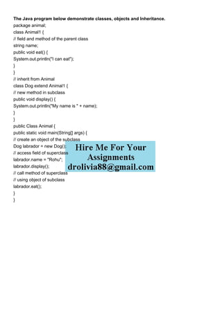 The Java program below demonstrate classes objects and Inhe.pdf