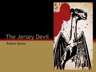 The Jersey Devil Robert Speiss 