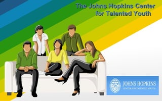 The Johns Hopkins Center
for Talented Youth

 