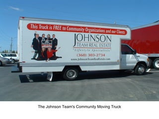 The Johnson Team's Community Moving Truck
 